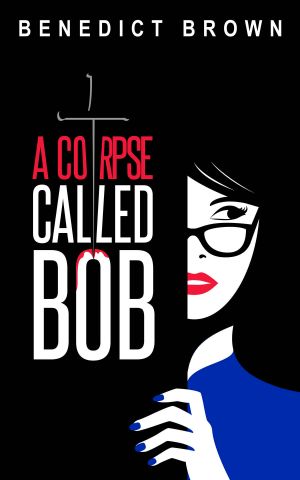 [Izzy Palmer 01] • A Corpse Called Bob